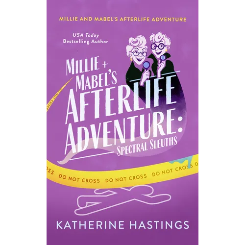Millie and Mabel's Afterlife Adventure: A Paranormal Cozy Mystery with Ghost Sleuths - Paperback