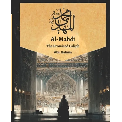 Mahdi: The Promised Caliph - Paperback