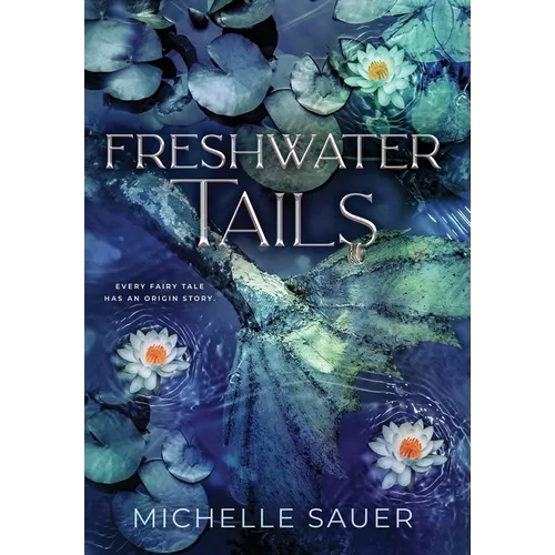 Freshwater Tails - Hardcover