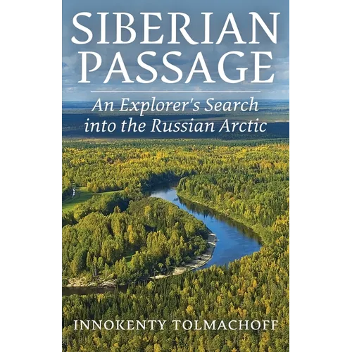 Siberian Passage: An Explorer's Search into the Russian Arctic - Paperback