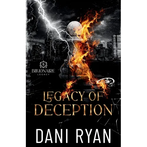 Legacy of Deception: A Billionaire Romance - Paperback