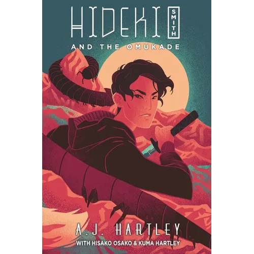 Hideki Smith and the Omukade - Paperback