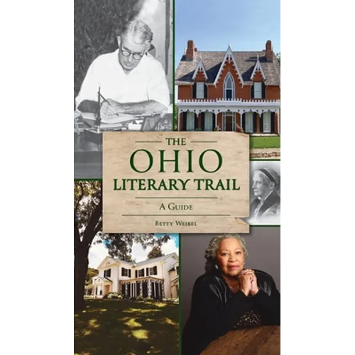 Ohio Literary Trail: A Guide - Hardcover