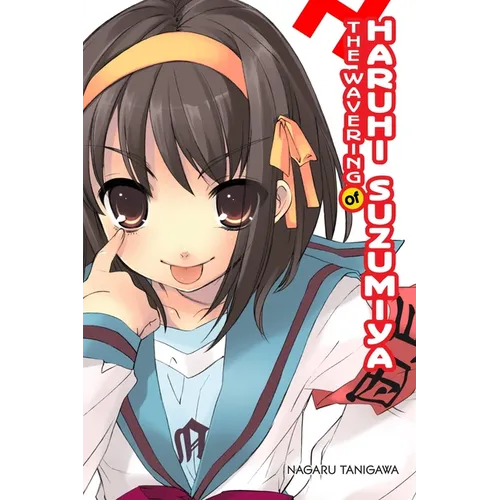 The Wavering of Haruhi Suzumiya (Light Novel): Volume 6 - Paperback