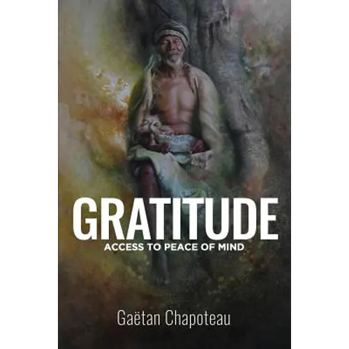 Gratitude: Access to Peace of Mind
