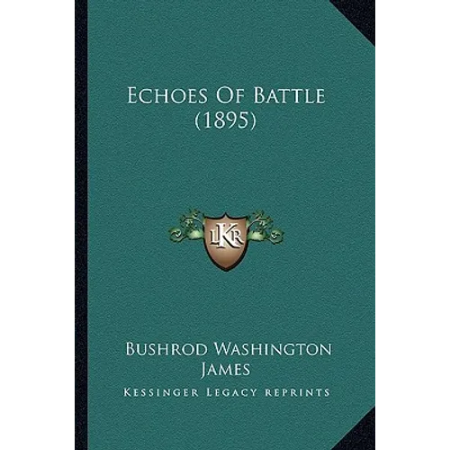 Echoes Of Battle (1895) - Paperback