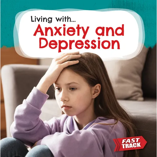 Anxiety and Depression - Library Binding