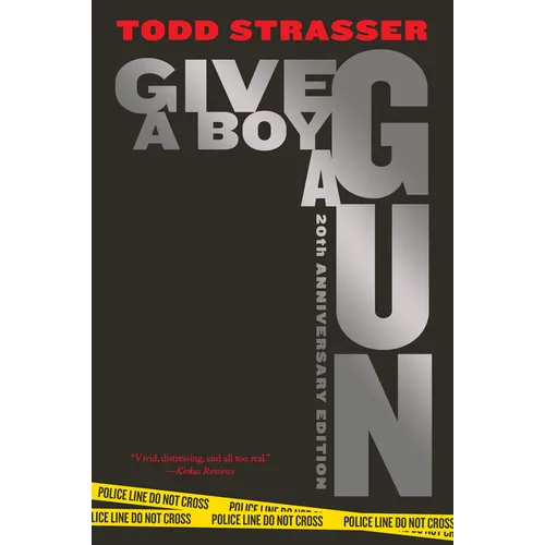 Give a Boy a Gun: 20th Anniversary Edition - Paperback