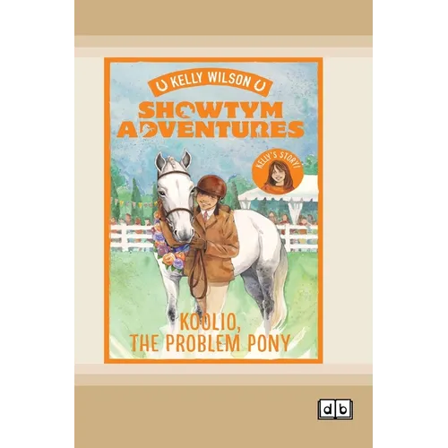 Showtym Adventures 5: Koolio the Problem Pony (Dyslexia-Friendly Edition) - Paperback