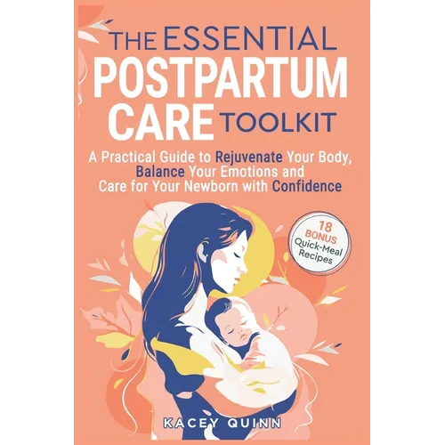 The Essential Postpartum Care Toolkit - Paperback