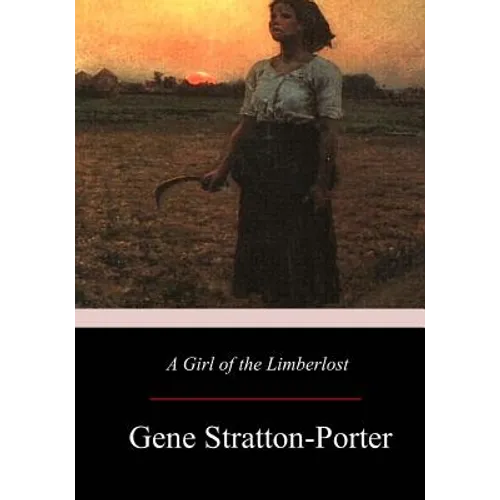 A Girl of the Limberlost - Paperback
