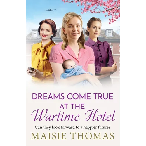 Dreams Come True at the Wartime Hotel - Paperback