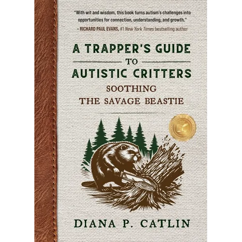 A Trapper's Guide to Autistic Critters