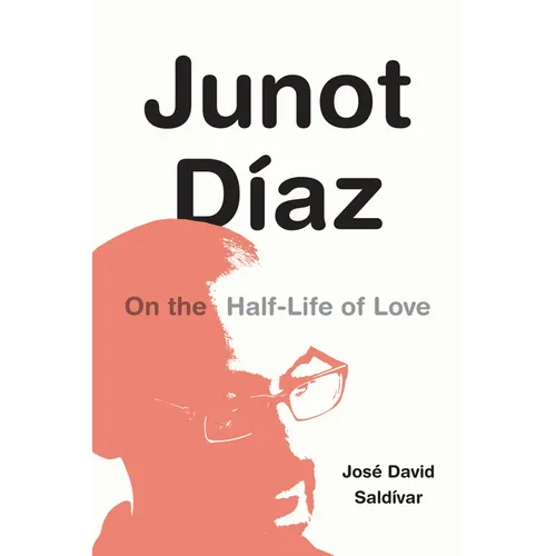 Junot Díaz: On the Half-Life of Love - Paperback
