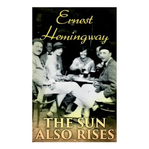 The Sun Also Rises - Paperback