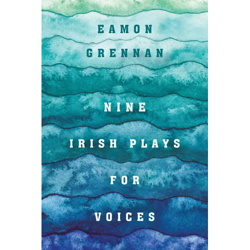 Nine Irish Plays for Voices - Paperback