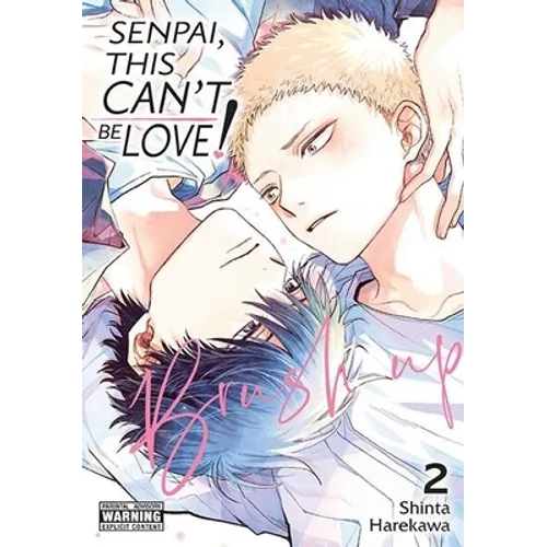 Senpai, This Can't Be Love! Brush Up, Vol. 2: Volume 3 - Paperback