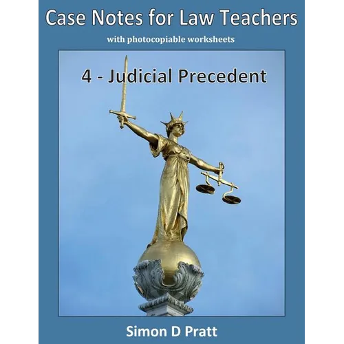 Case Notes for Law Teachers: Judicial Precedent - Paperback