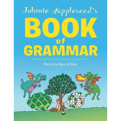 Johnnie Appleseed's Book of Grammar - Paperback