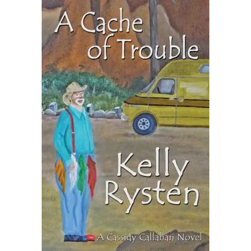 A Cache of Trouble: A Cassidy Callahan Novel - Paperback