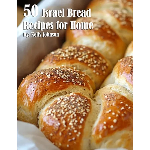 50 Israel Bread Recipes for Home - Paperback