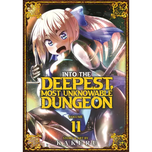 Into the Deepest, Most Unknowable Dungeon Vol. 11 - Paperback
