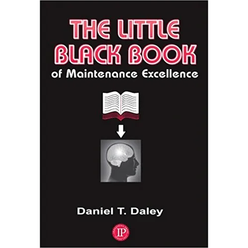 The Little Black Book of Maintenance Excellence - Paperback
