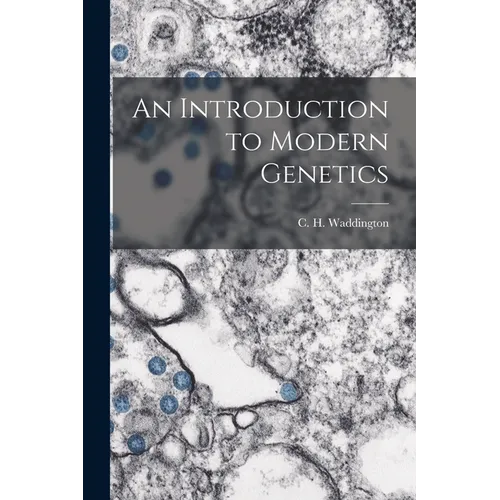 An Introduction to Modern Genetics - Paperback