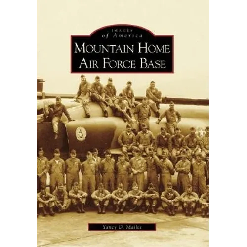 Mountain Home Air Force Base - Paperback