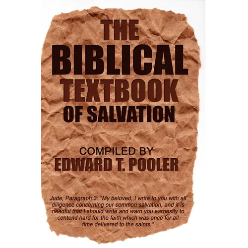 The Biblical Textbook of Salvation - Hardcover