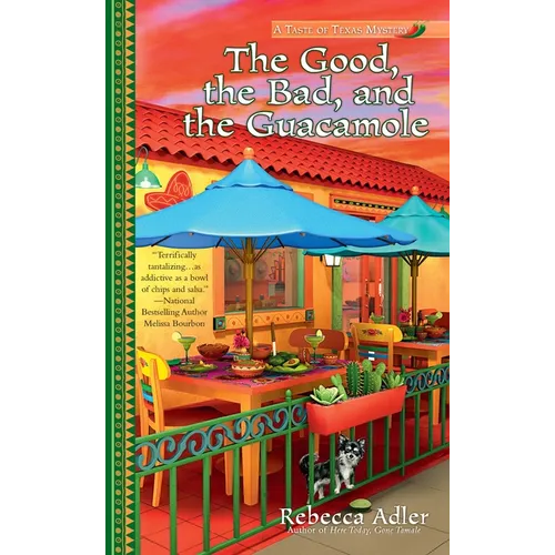 The Good, the Bad and the Guacamole - Mass Market Paperbound