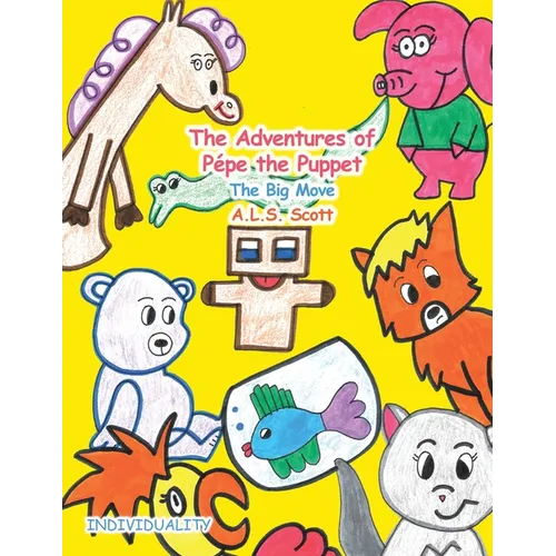 The Adventures of Pépe the Puppet: The Big Move - Paperback