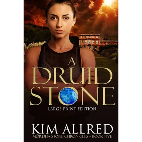 A Druid Stone Large Print: Time Travel Adventure Romance - Paperback