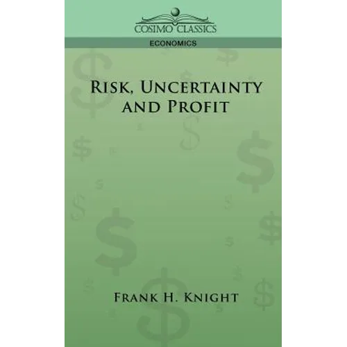 Risk, Uncertainty and Profit - Paperback
