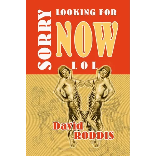 Sorry Looking for Now LOL: Jests for troubled times - Paperback
