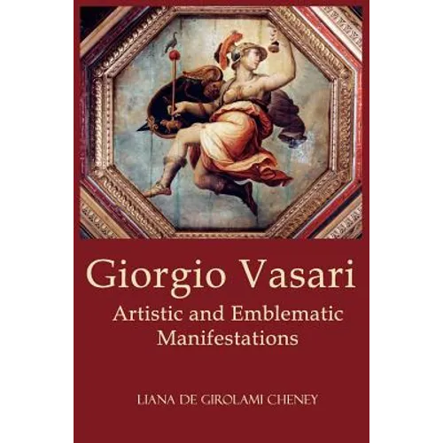 Giorgio Vasari: Artistic and Emblematic Manifestations - Paperback