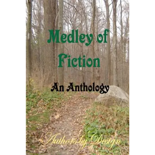 Medley Of Fiction: An Anthology - Paperback