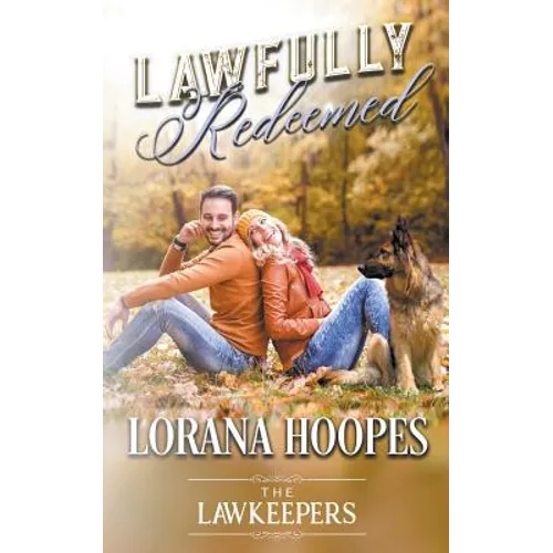 Lawfully Redeemed: A K9 Lawkeeper Romance - Paperback