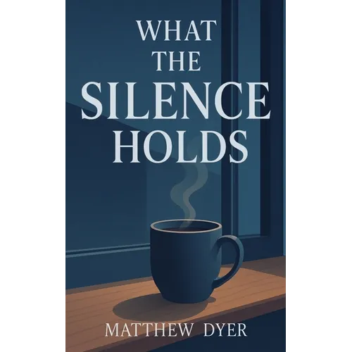 What the Silence Holds - Paperback