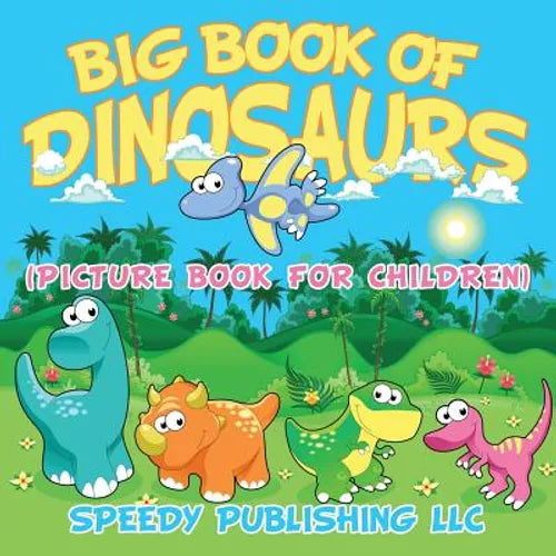 Big Book Of Dinosaurs (Picture Book For Children) - Paperback