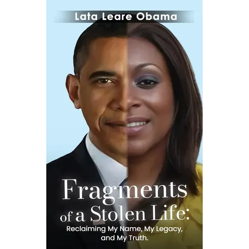 Fragments of a Stolen Life: Reclaiming My Name, My Legacy, and My Truth - Hardcover
