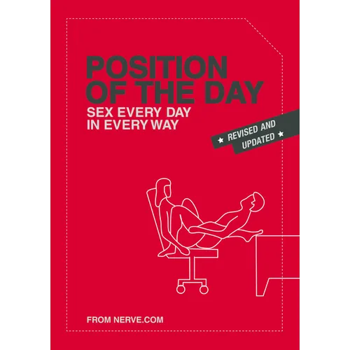Position of the Day Revised and Updated: Sex Every Day in Every Way - Paperback