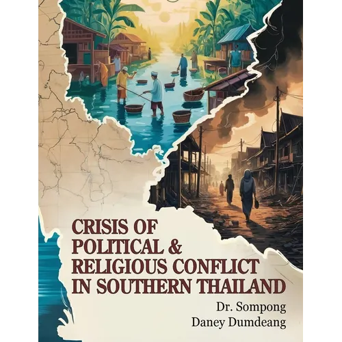 Crisis of Political and Religious Conflict in Southern Thailand - Paperback