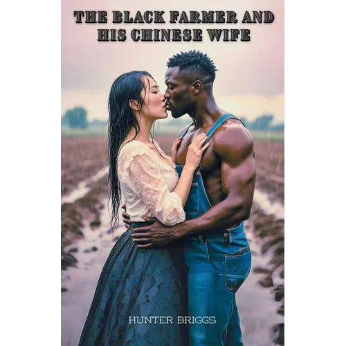 The Black Farmer and his Chinese Wife - Paperback