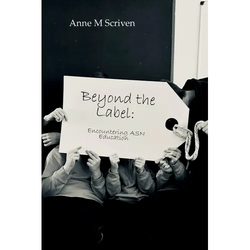 Beyond the Label: Encountering ASN Education - Paperback