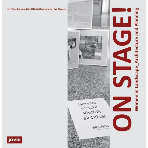 On Stage!: Women in Landscape Architecture and Planning - Hardcover