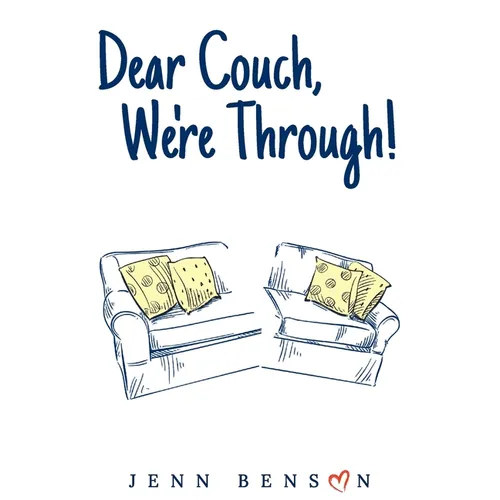 Dear Couch, We're Through! - Paperback
