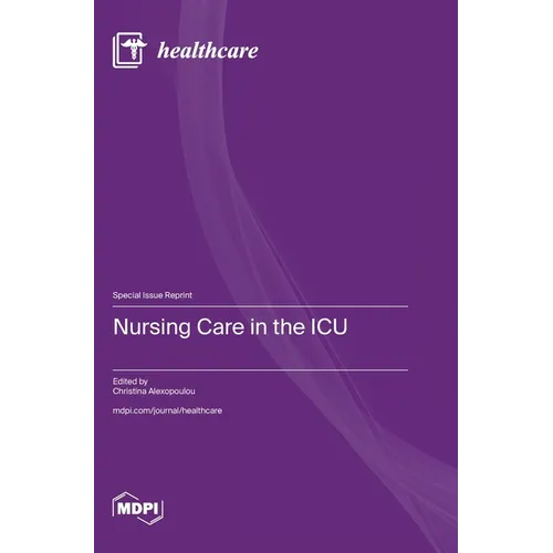 Nursing Care in the ICU - Hardcover