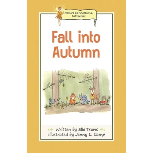 Nature Connections: Fall into Autumn - Paperback