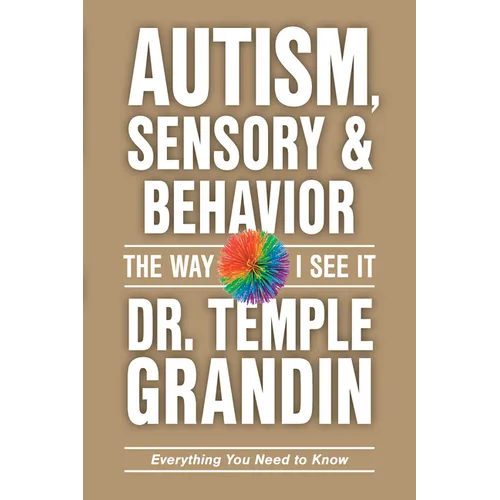Autism, Sensory and Behavior: Everything You Need to Know - Paperback
